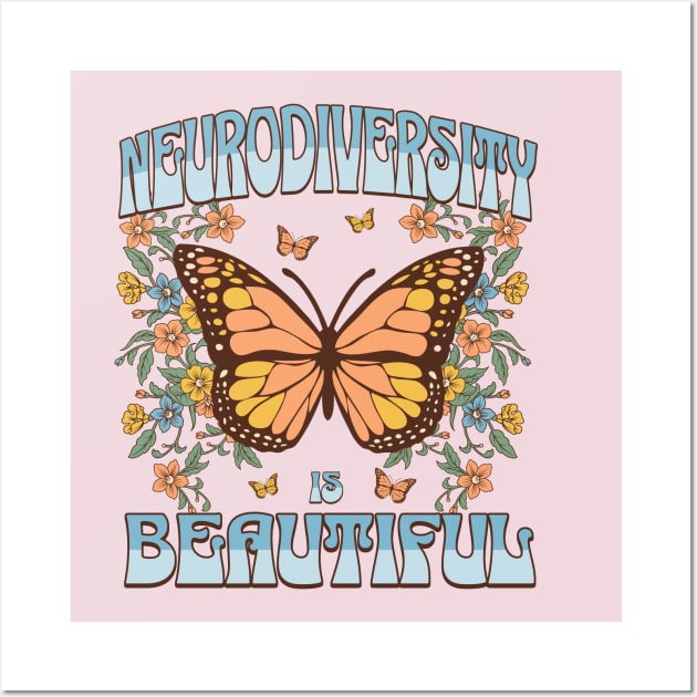 Neurodiversity is Beautiful Neurospicy Autism Pride Boho Butterfly Wall Art by PUFFYP